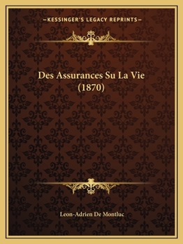 Paperback Des Assurances Su La Vie (1870) [French] Book