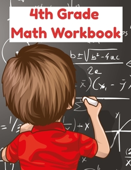 Paperback 4th Grade Math Workbook: Basic Math for Kids - Fourth Graders Worksheets Book