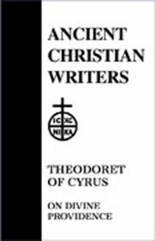 Hardcover 49. Theodoret of Cyrus: On Divine Providence Book