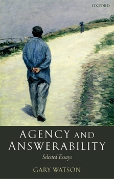 Paperback Agency and Answerability: Selected Essays Book