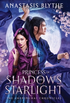 Princess of Shadows and Starlight - Book #3 of the Zheninghai Chronicles