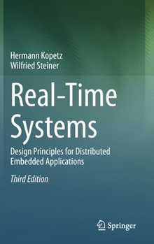 Hardcover Real-Time Systems: Design Principles for Distributed Embedded Applications Book