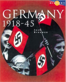 Germany 1918-45 (Longman History Project)