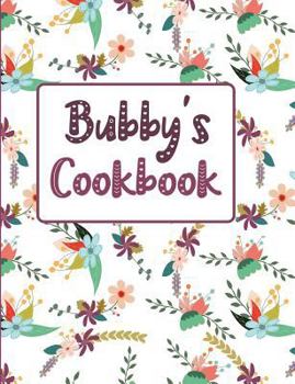 Paperback Bubby's Cookbook: Floral Blank Lined Journal Book