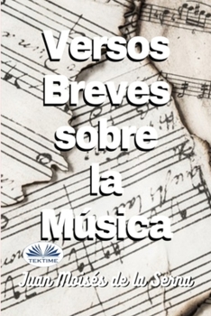 Paperback Versos Breves Sobre La Musica [Spanish] Book