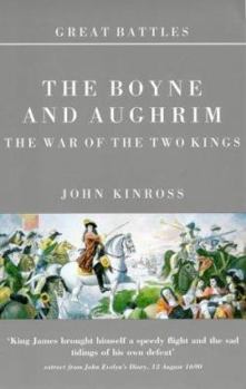 Paperback The Boyne and Aughrim: The War of the Two Kings Book