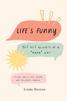 Paperback Life's Funny: But not always in a haha way Book
