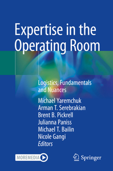 Paperback Expertise in the Operating Room: Logistics, Fundamentals and Nuances Book