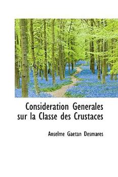 Hardcover Consid Ration G N Rales Sur La Classe Des Crustac?'s Book