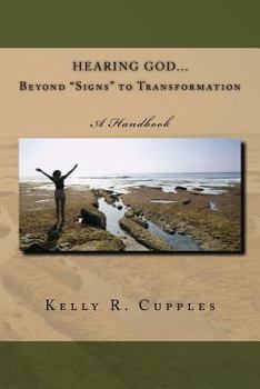 Paperback Hearing God Beyond "Signs" to Transformation: A Handbook Book