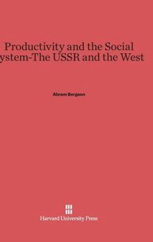 Hardcover Productivity and the Social System--The USSR and the West Book