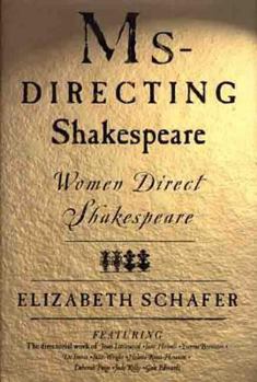 Hardcover MS-Directing Shakespeare: Women Direct Shakespeare Book