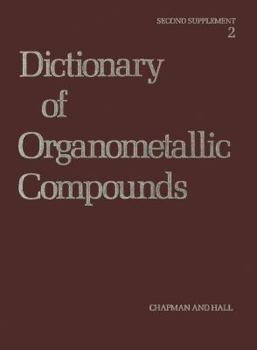 Paperback Dictionary of Organometallic Compounds: Second Supplement Book