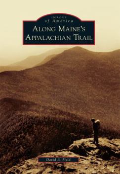 Paperback Along Maine's Appalachian Trail Book