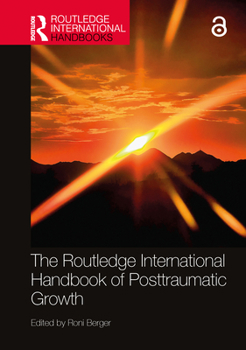 Hardcover The Routledge International Handbook of Posttraumatic Growth Book