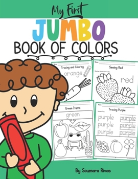 Paperback My First JUMBO Book of Colors Book