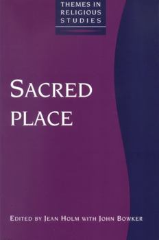 Sacred Place (Themes in Religious Studies Series)
