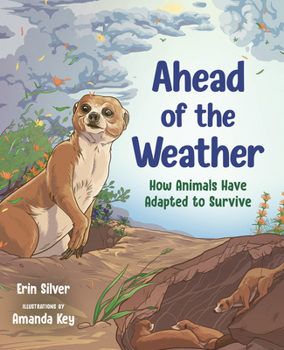 Ahead of the Weather: How Animals Have Adapted to Survive