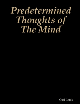 Paperback Predetermined Thoughts of The Mind Book