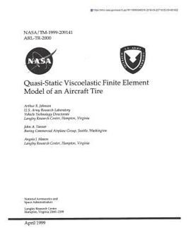 Paperback Quasi-Static Viscoelastic Finite Element Model of an Aircraft Tire Book