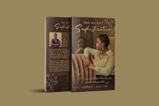 Paperback The Journey to Sophistication: A 14-day devotional preparing you for the woman within Book