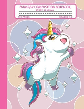Primary Composition Notebook Story Journal: Cute Kawaii Magical Unicorn Notebook with Picture Space, 100 Handwriting Practice Pages with Dotted ... Second and Third Grade, Elementary School