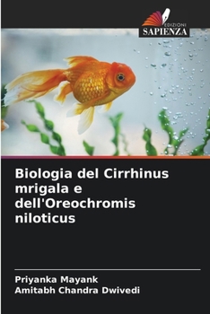 Paperback Biologia del Cirrhinus mrigala e dell'Oreochromis niloticus [Italian] Book