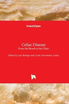 Hardcover Celiac Disease: From the Bench to the Clinic Book