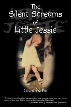 Paperback The Silent Screams of Little Jessie Book