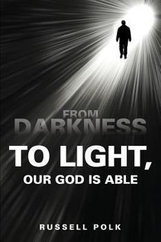 Paperback From Darkness to Light, Our God Is Able Book