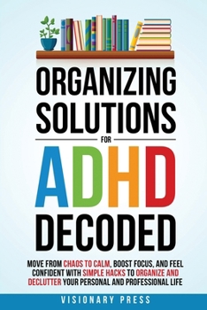 Paperback Organizing Solutions for ADHD Decoded Book
