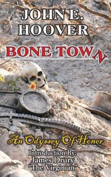 Paperback Bone Town: An Odyssey of Honor Book