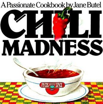 Paperback Chili Madness: A Passionate Cookbook Book