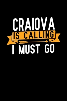 Craiova is calling I Must go: Graph Paper Vacation Notebook with 120 pages 6x9 perfect as math book, sketchbook, workbook and diary