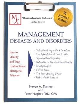 Paperback Management Diseases and Disorders: How to Identify and Treat Dysfunctional Managerial Behavior Book