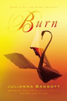 Burn - Book #3 of the Pure