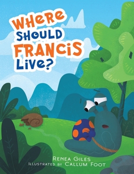 Paperback Where Should Francis Live? Book