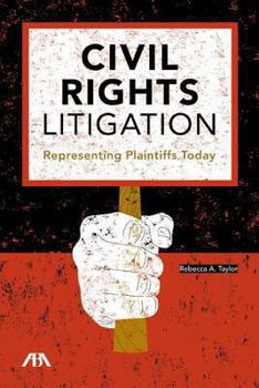Paperback Civil Rights Litigation: Representing Plaintiffs Today Book