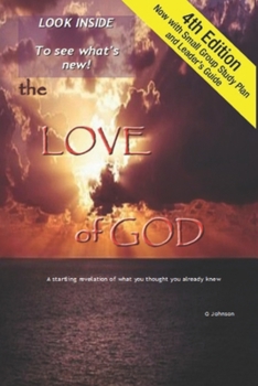 Paperback The Love of God: A Startling Revelation of What You Thought You Already Knew Book