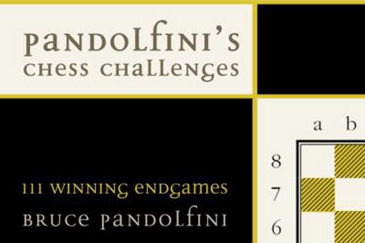 Paperback Pandolfini's Chess Challenges: 111 Winning Endgames Book