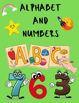 Paperback Alphabet and Numbers: Learn, Write and Color Them Book