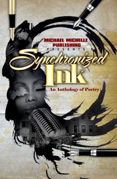 Synchronized Ink an Anthology of Poetry
