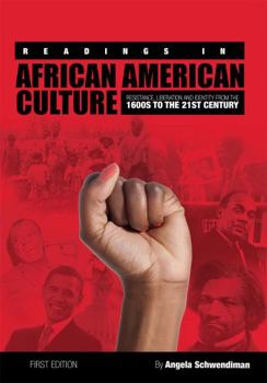 Readings in African American Culture: Resistance, Liberation, and Identity from the 1600s to the 21st Century