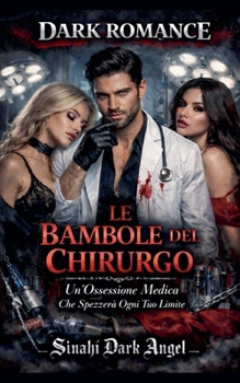 Paperback Le Bambole del Chirurgo [Italian] Book