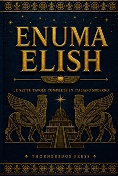 Paperback Enuma Elish: Le sette tavole complete in italiano moderno Book