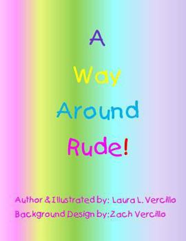 Paperback A Way Around Rude! Book