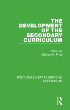 Hardcover The Development of the Secondary Curriculum Book
