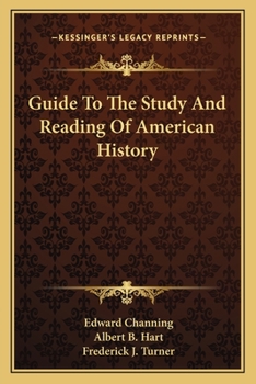 Paperback Guide To The Study And Reading Of American History Book