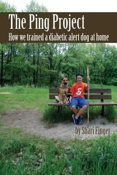 Paperback The Ping Project: How we trained a diabetic alert dog at home Book