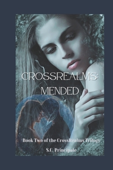 Paperback CrossRealms: Mended: Book Two of the CrossRealms Trilogy Book